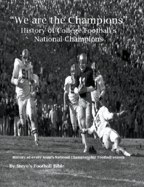 "We are the Champions" - College Football's National Champions by Steve Fulton