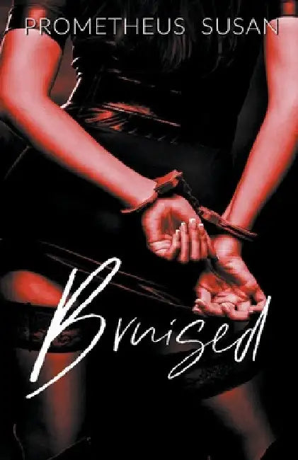 Bruised by Prometheus Susan