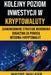 Kolejny Poziom Inwestycji w Kryptowaluty by Wayne Walker
