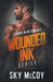 Wounded Inked Series by Sky McCoy