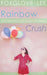 Rainbow Crush: Light-Hearted LGBT Fiction for Teens by Foxglove Lee
