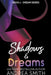 Shadows & Dreams by Andrea Smith