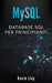 MySQL: Database SQL per Principanti by Kevin Lioy