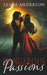 Dangerous Passions by Leigh Anderson