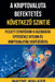 A Kriptovaluta Befektetés Következő Szintje by Wayne Walker