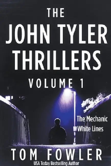 The John Tyler Thrillers: Volume 1 by Tom Fowler