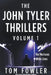 The John Tyler Thrillers: Volume 1 by Tom Fowler