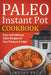 Paleo Instant Pot Cookbook: Easy and Delicious Paleo Recipes for Your Pressure Cooker by Lindsey Page
