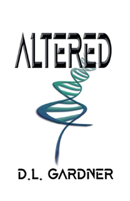 Altered 2nd Edition by D. L. Gardner