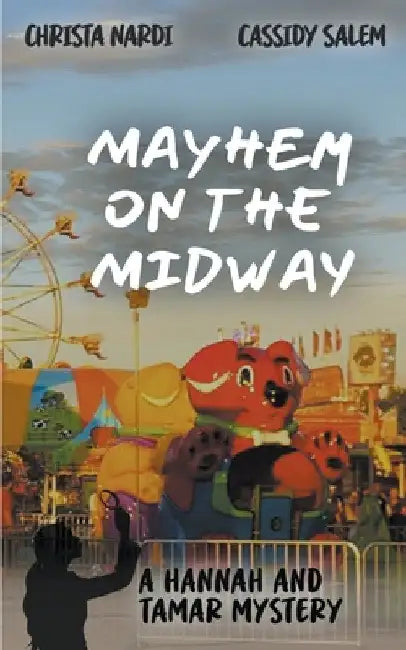 Mayhem on the Midway by Christa Nardi
