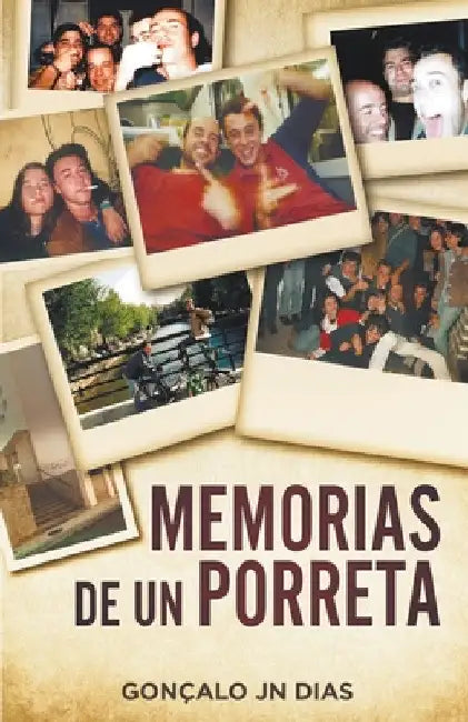 Memorias de un Porreta by Gonçalo Jn Dias