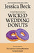 Wicked Wedding Donuts by Jessica Beck