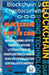 Blockchain And CryptoCoin. Understanding Crypto-Currency. Bitcoin Litecoin Etherum Smart Contracts Monero Tezos Decentralization Centralized Economies by Dirtyb1k3r Doty Db13
