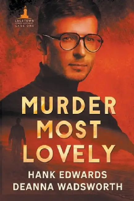 Murder Most Lovely by Deanna Wadsworth