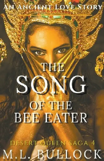 The Song of the Bee Eater by M. L. Bullock