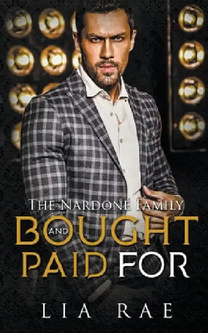 Bought and Paid For by Lia Rae