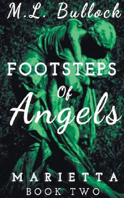 Footsteps of Angels by M. L. Bullock