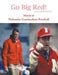 Go Big Red! History of Nebraska Cornhuskers Football by Steve's Football Bible LLC