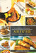 Air Fryer - Illustrated Cookbook by Serena Rose William