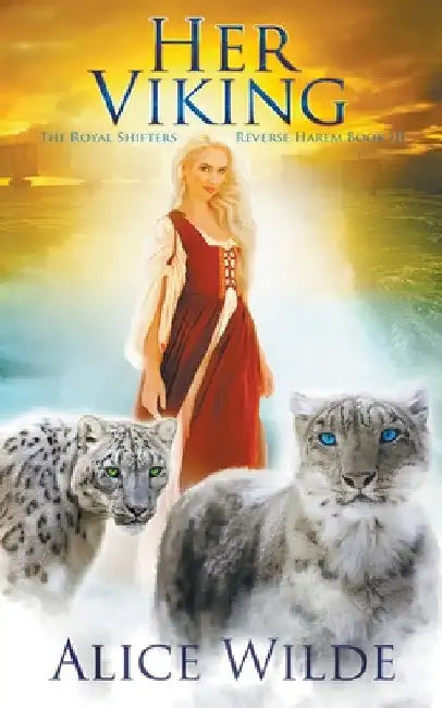 Her Viking: A Fantasy Romance Norse Adventure by Alice Wilde