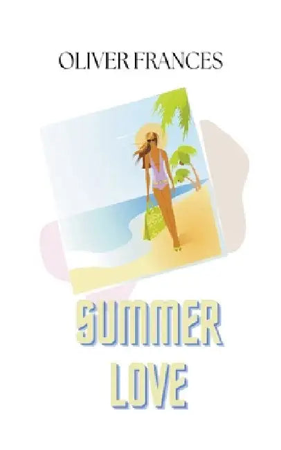 Summer Love by Oliver Frances