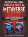 Decentralized Finance (DeFi) & Metaverse For Beginners 2 Books in 1 2022: The #1 Guide On Investing In Cryptocurrency, Bitcoin, Ethereum, Smart Contra by Dave Shamrock