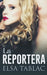 La reportera by Elsa Tablac