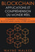 Blockchain: Applications et compréhension du monde réel by Wayne Walker