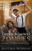 Geeks Against Zombies by Alathia Morgan