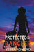 Protected by the Rancher by Vesta Romero