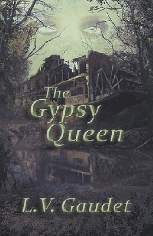 The Gypsy Queen by L. V. Gaudet