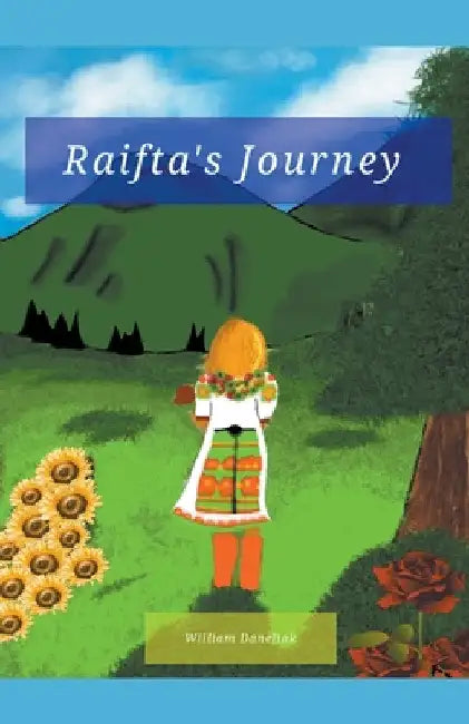 Raifta's Journey by William Daneliak