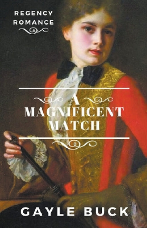 A Magnificent Match by Gayle Buck