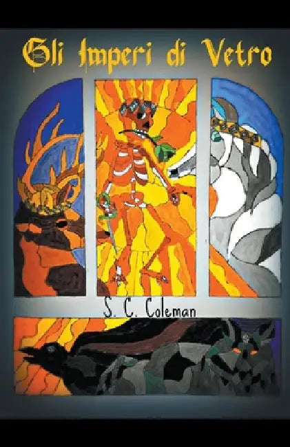 Gli Imperi di Vetro by S. C. Coleman