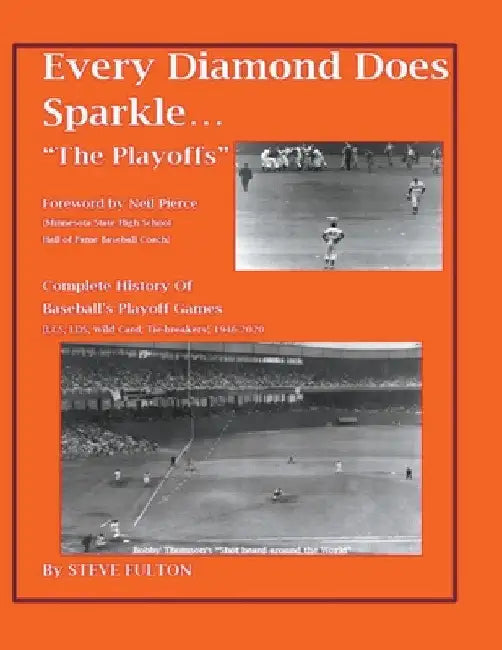 Every Diamond Does Sparkle..."The Playoffs" by Steve Fulton