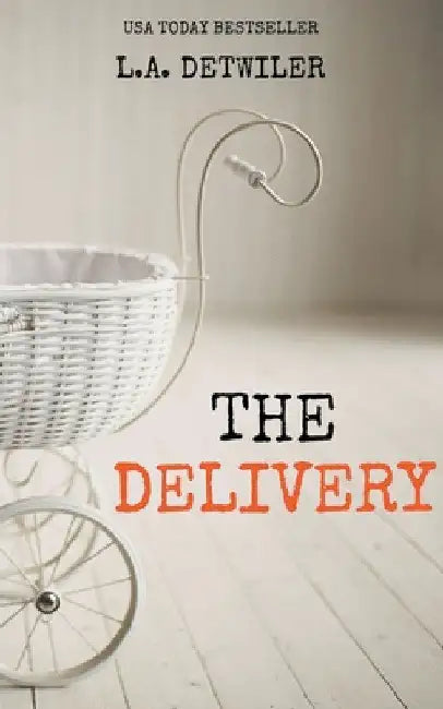 The Delivery by L. a. Detwiler