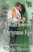 A Wallflower's Christmas Kiss by Dawn Brower