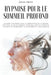 Hypnose pour le sommeil profond: Vaincre l'insomnie avec la méditation de la pensée positive. Le guide complet pour soulager le stress et l'anxiété et by Julien Abreo