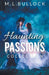 Haunting Passions by M. L. Bullock