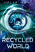 Recycled World by Julia Huni