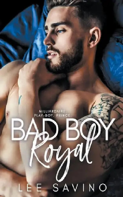Bad Boy Royal by Lee Savino