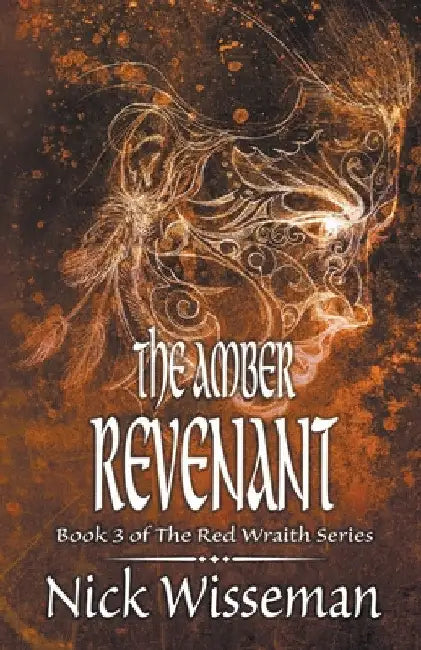 The Amber Revenant by Nick Wisseman