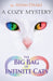 The Big Bag of Infinite Cats: A Cozy Mystery by Adam Drake