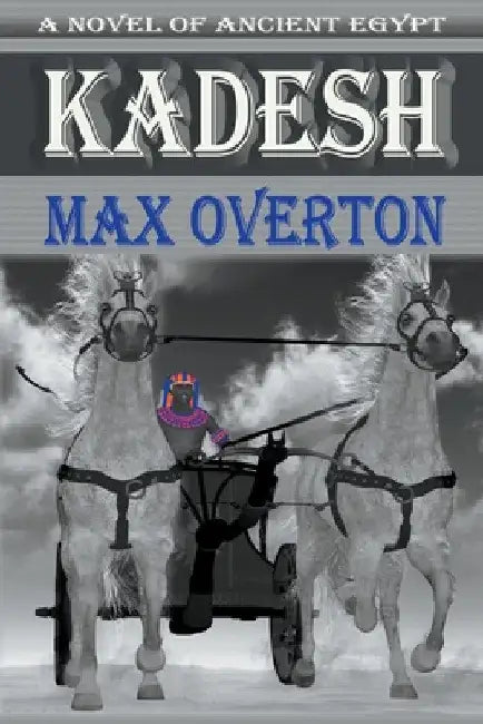 Kadesh by Max Overton by Max Overton