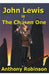 John Lewis Is the Chosen One by Anthony Robinson