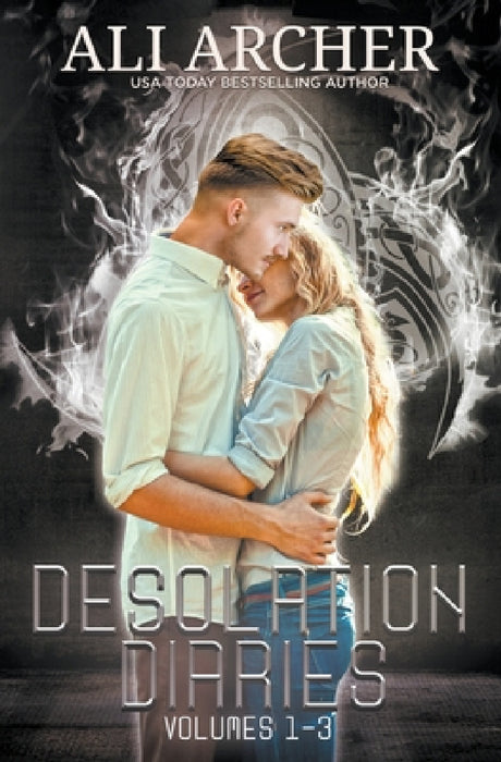 Desolation Diaries, 1-3 by Ali Archer
