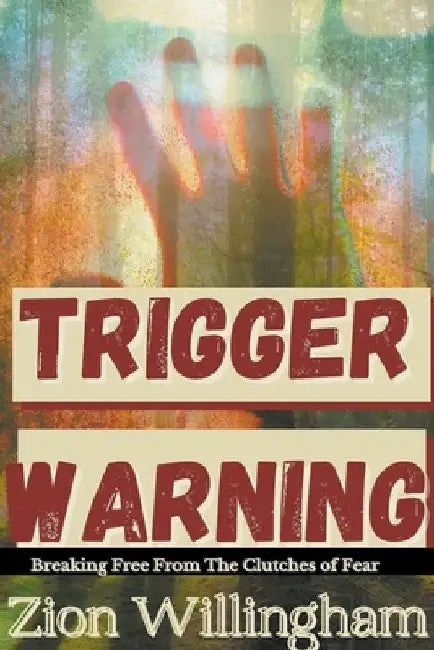 Trigger Warning by Zion Willingham