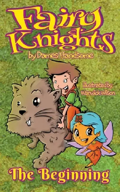 Fairy Knights: The Beginning by Dames Handsome