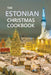 The Estonian Christmas Cookbook by Lucie Rogers