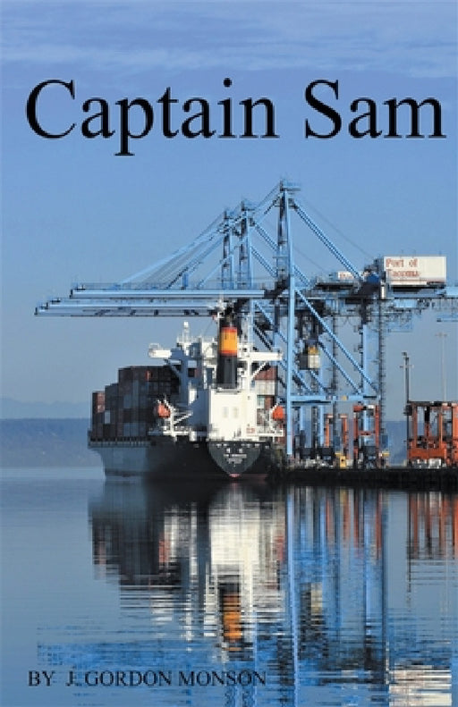 Captain Sam by J. Gordon Monson
